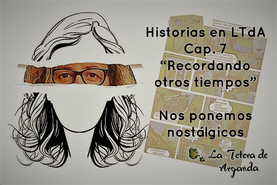 Historias en LTdA. Cap:  7 «Recordando otros tiempos»